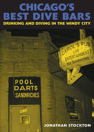Chicago's Best Dive Bars by Jonathan Stockton