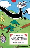 Songs of the Dragons Flying to Heaven and Other Plays Songs of the Dragons Flying to Heaven and Other Plays