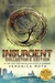 Insurgent by Veronica Roth Insurgent by Veronica Roth