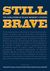 Still Brave: The ...