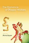The Romance of Happy Workers