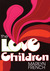 The Love Children (Paperback)