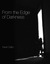 From the Edge of Darkness
