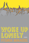 Woke Up Lonely Woke Up Lonely