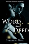 Word and Deed (Wordless Chronicles, #2) Word and Deed (Wordless Chronicles, #2)