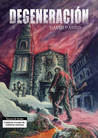 Degeneración by David Pardo