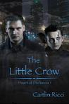 The Little Crow (Heart of Darkness, #1)