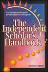 The Independent Scholar's Handbook The Independent Scholar's Handbook