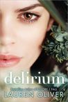 Delirium by Lauren Oliver Delirium by Lauren Oliver