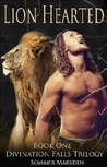 Lion Hearted ( The Divination Falls Trilogy)