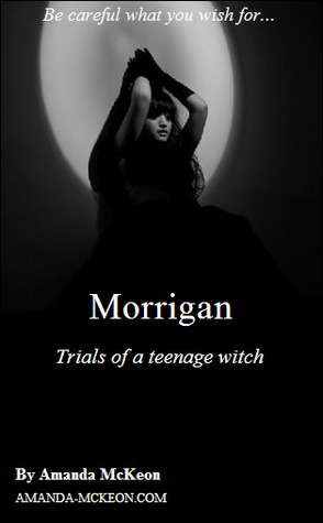 Morrigan: trials of a teenage witch