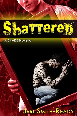 Shattered (Shade, #3.5)