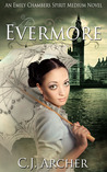 Evermore (Emily Chambers Spirit Medium trilogy #3) Evermore (Emily Chambers Spirit Medium trilogy #3)