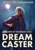 Dream Caster (Dream Cycle, #1)