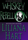 Whiskey Rebellion by Liliana Hart
