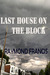 the last house on the block by Raymond  Francis