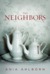 The Neighbors (Kindle Edition)
