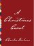 A Christmas Carol by Charles Dickens