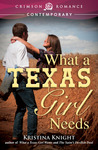 What a Texas Girl Needs What a Texas Girl Needs