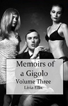 Memoirs of a Gigolo Volume Three