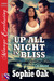 Up All Night in Bliss by Sophie Oak