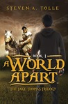 A World Apart by Steven A. Tolle