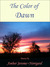 The Color of Dawn