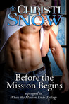Before the Mission Begins (When the Mission Ends, #0.5)