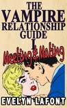 The Vampire Relationship Guide by Evelyn Lafont