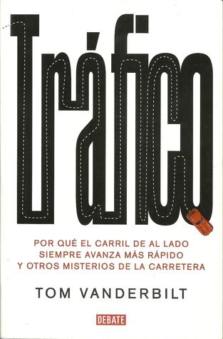 Tráfico by Tom Vanderbilt