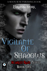 Vigilante of Shadows (Novel 1 of The Scarlet Rain Series)