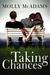 Taking Chances (Taking Chances, #1)