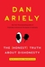 The Honest Truth About Dishonesty by Dan Ariely The Honest Truth About Dishonesty by Dan Ariely