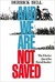 And We Are Not Saved: The Elusive Quest for Racial Justice (Hardcover)
