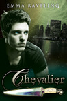 Chevalier (Ondine Quartet, #2.2) Chevalier (Ondine Quartet, #2.2)