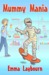 Mummy Mania