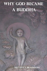 Why God Became a Buddha