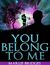 You Belong To Me