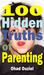 100 Hidden Truths of Parenting