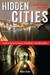 Hidden Cities by Moses Gates Hidden Cities by Moses Gates