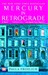 Mercury in Retrograde: A Novel (ebook)