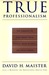 True Professionalism: The C...