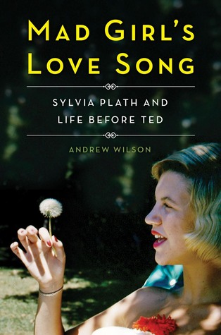 Book Review: Mad Girl's Love Song by Andrew Wilson