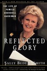 Reflected Glory: The Life of Pamela Churchill Harriman Reflected Glory: The Life of Pamela Churchill Harriman