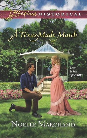 A Texas-Made Match by Noelle Marchand A Texas-Made Match by Noelle Marchand