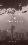 Bone Dressing: The Dreaming (Book 2) Bone Dressing: The Dreaming (Book 2)
