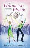 The Homicide Hustle: A Ballroom Dance Mystery The Homicide Hustle: A Ballroom Dance Mystery