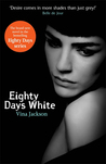 Eighty Days White  (Eighty Days : Companion, #2)
