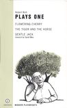 Plays 1: Flowering Cherry/The Tiger and the Horse/Gentle Jack (Modern Playwrights)