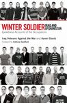 Winter Soldier: Iraq and Afghanistan: Eyewitness Accounts of the Occupation Winter Soldier: Iraq and Afghanistan: Eyewitness Accounts of the Occupation